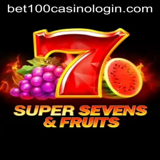Experience the Thrill of 7SuperSevens&Fruits