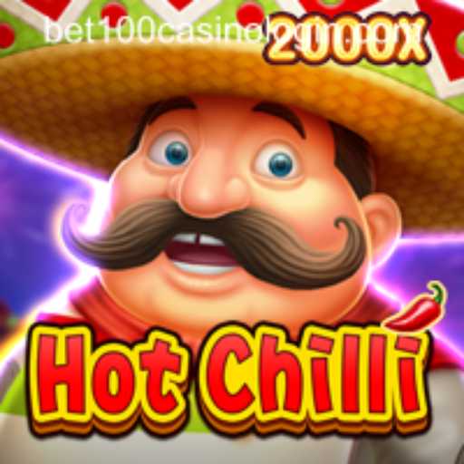 Exploring the Excitement of HotChilli Game with Bet100 Casino Login
