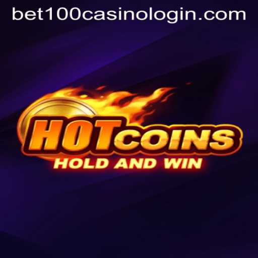 Exploring HotCoins: The Thrill of Gaming with Bet100 Casino Login