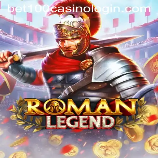 RomanLegend: Unraveling the Mystique of the Ancient World with bet100 Casino Login