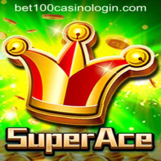 Exploring SuperAce and Bet100 Casino Login
